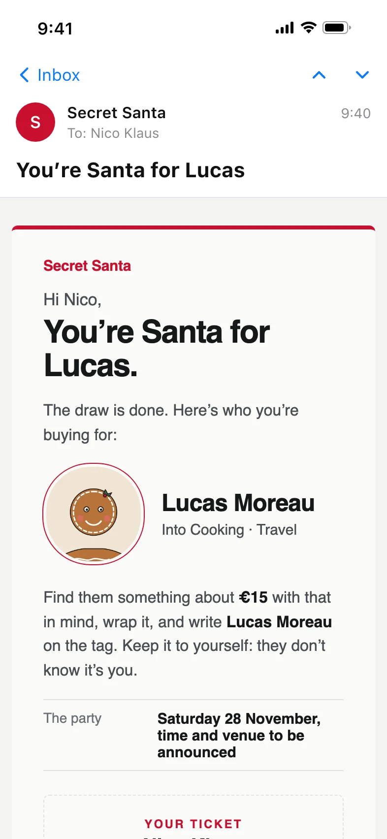 Email 2 open in a phone's mail app, from Secret Santa: You're Santa for, with the person's photo, name and interests, the gift budget, the party, and the start of Your ticket.